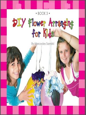 cover image of DIY Flower Arranging for Kids